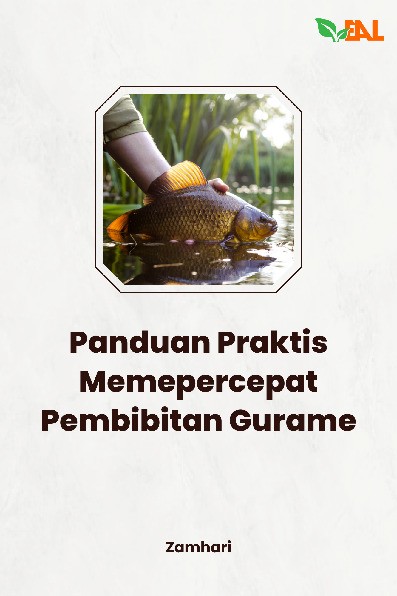 Panduan Praktis Memepercepat Pembibitan Gurame